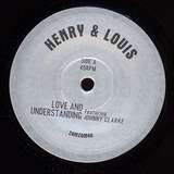 Henry & Louis: Love & Understanding (feat. Johnny Clarke)
