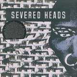 Severed Heads: Stretcher