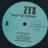ZYX: Trust No Woman