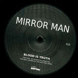 Mirror Man: Blood Is Truth