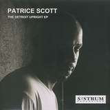 Patrice Scott: The Detroit Upright EP