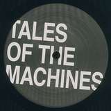Tales Of The Machines: Tales Of The Machines