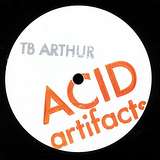 TB Arthur: Acid Artifacts