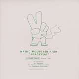 Magic Mountain High: Spacepod