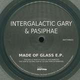 Intergalactic Gary & Pasiphae: Made Of Glass EP