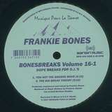Frankie Bones: Bonesbreaks Vol. 16-1