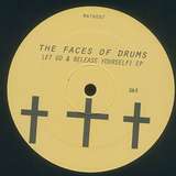 The Faces Of Drums: Let Go & Release Yourself! EP