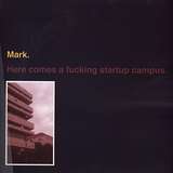 Mark: Here Comes A Fucking Startup Campus