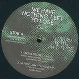 Various Artists: We Have Nothing Left To Lose Vol.1