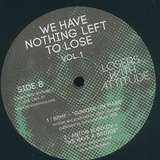 Various Artists: We Have Nothing Left To Lose Vol.1