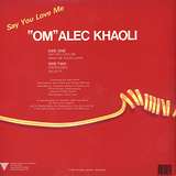 Alec Khaoli: Say You Love Me