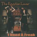 Egyptian Lover: I Need A Freak