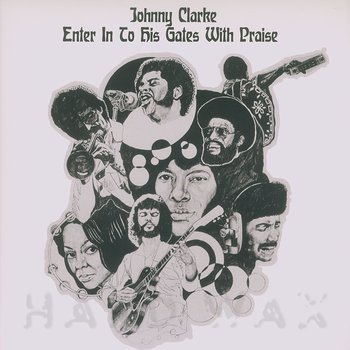 Cover art - Johnny Clarke: Enter In To His Gates With Praise