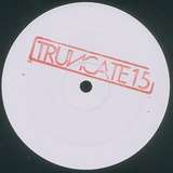 Truncate: Unreleased Mixes