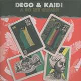 Dego & Kaidi: A So We Gwarn