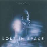 Jeff Mills: Lost In Space