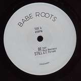 Babe Roots: Be Still