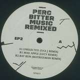 Perc: Bitter Music Remixed EP 2