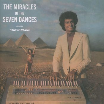 Cover art - Hany Mehanna: The Miracles Of The Seven Dances