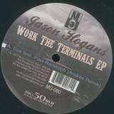 Jason Hogans: Work The Terminals EP