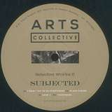 Subjected: Selected Works II