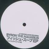 Byron The Aquarius: Fish Soup EP