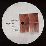 UVB: Remembering The Heat