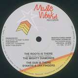The Mighty Diamonds: The Roots Is There