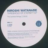 Hiroshi Watanabe: Threshold Of Eternity