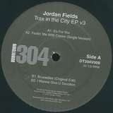 Jordan Fields: Trax In The City EP V3