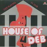 Various Artists: House Of DEB