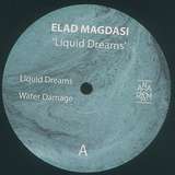 Elad Magdasi: Liquid Dreams