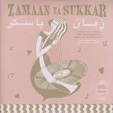 Various Artists: Zamaan Ya Sukkar - Exotic Love Songs And Instrumentals From The Egyptian 60s