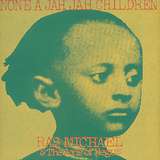 Ras Michael & The Son Of Negus: None A Jah Jah Children