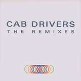 Cab Drivers: The Remixes Part 2