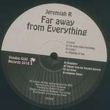 Jeremiah R.: Far Away From Everything