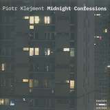 Piotr Klejment: Midnight Confessions