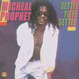 Michael Prophet: Settle Yu Fe Settle