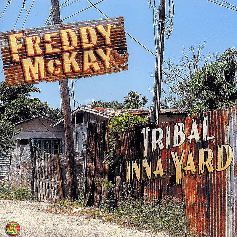 Freddy McKay: Tribal inna Yard