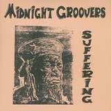 Midnight Groovers: Suffering