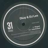 D Kay & DJ Lee: Raged