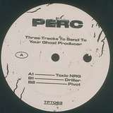 Perc: Three Tracks To Send To Your Ghost