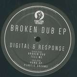 Digital & Response: Broken Dub