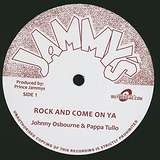 Johnny Osbourne & Pappa Tullo: Rock & Come On Ya