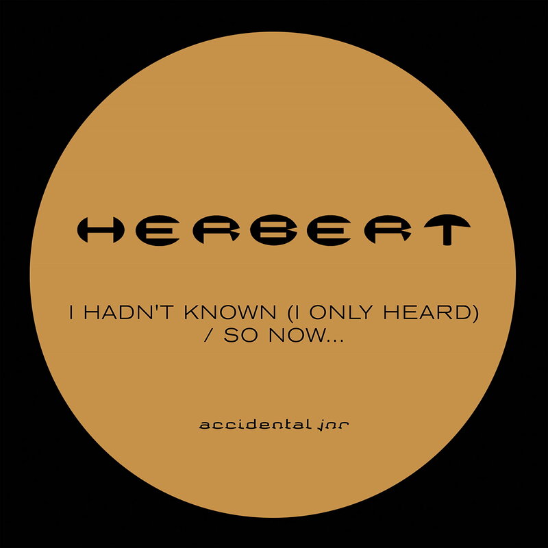 Herbert: I Hadn’t Known (I Only Heard)