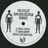 The Cyclist: Sapa Inca Delirium (Remixes)