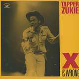 Tappa Zukie: X Is Wrong