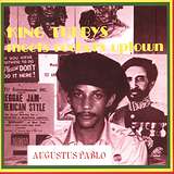 Augustus Pablo: King Tubby’s Meets Rockers Uptown