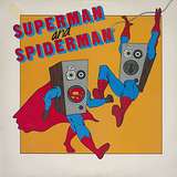Superman & Spiderman: Superman & Spiderman