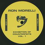 Ron Morelli: Exihibiton Of Counterfeits Vol.1